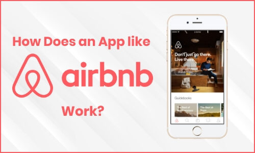 How Airbnb Works