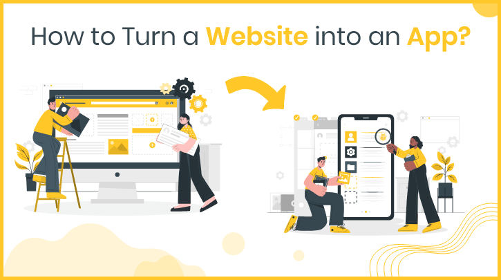 Complete Guide To Turn Your Website Into An App For Ios And Android